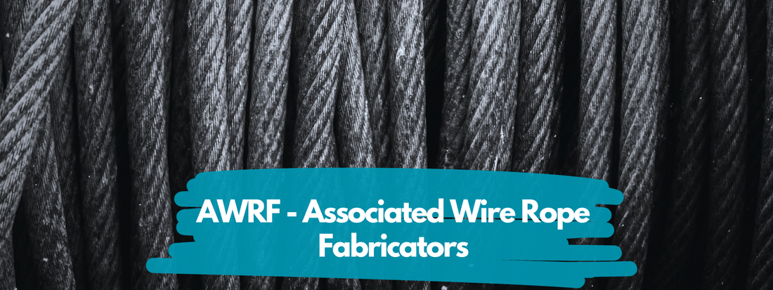 AWRF: Elevating Standards in Wire Rope Fabrication