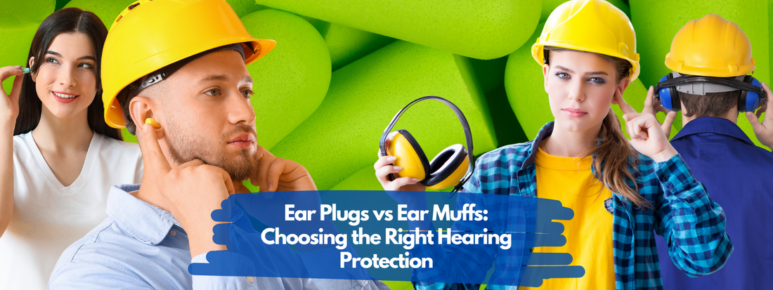 Ear Plugs vs Ear Muffs: Choosing the Right Hearing Protection