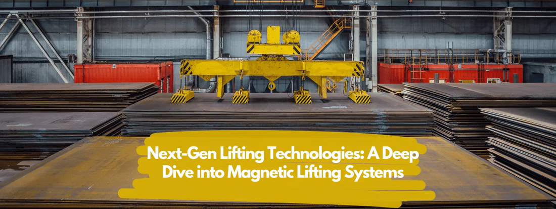 Next-Gen Lifting Technologies: A Deep Dive into Magnetic Lifting Systems