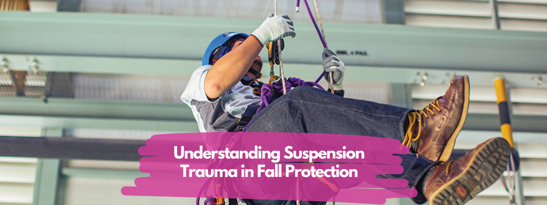 Understanding Suspension Trauma in Fall Protection