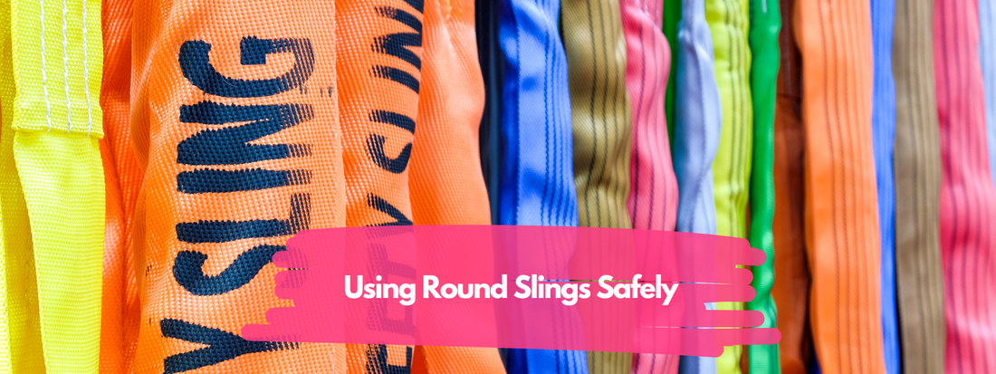 Using Round Slings Safely