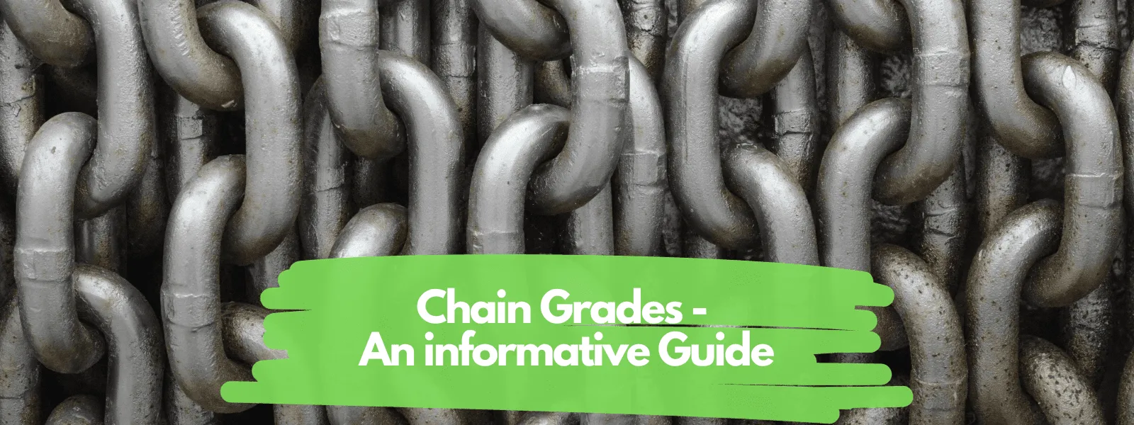 Chain Grades – An Informative Guide | Hercules Lifting