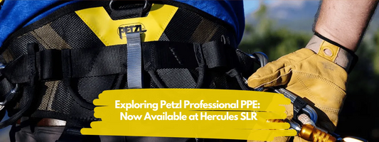Exploring Petzl Professional PPE: Now Available at Hercules SLR