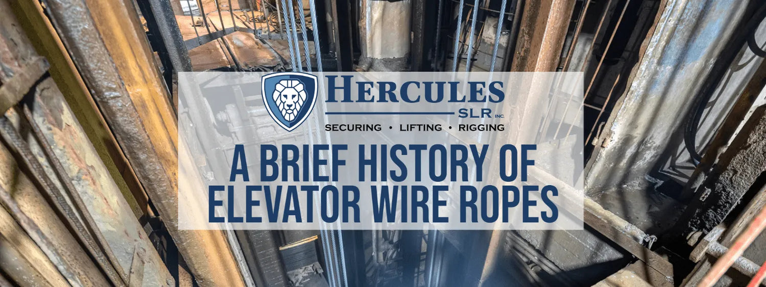 A Brief History of Elevator Wire Ropes | Hercules Lifting