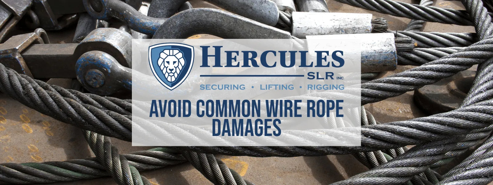 Avoid Common Wire Rope Damage – Hercules Lifting