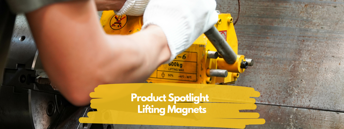 Product Spotlight | Lifting Magnets
