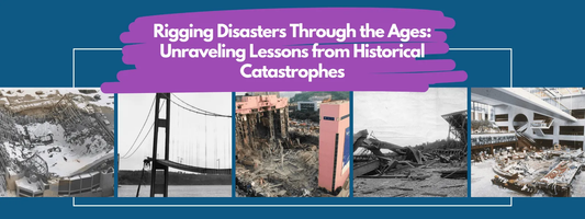 Rigging Disasters Through the Ages: Unraveling Lessons from Historical Catastrophes