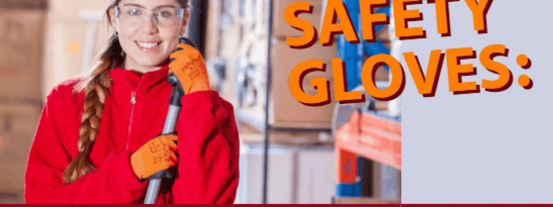 Safety Gloves: An Important Part of Your PPE
