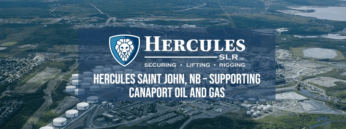 Hercules Saint John, NB – Supporting Canaport Oil and Gas