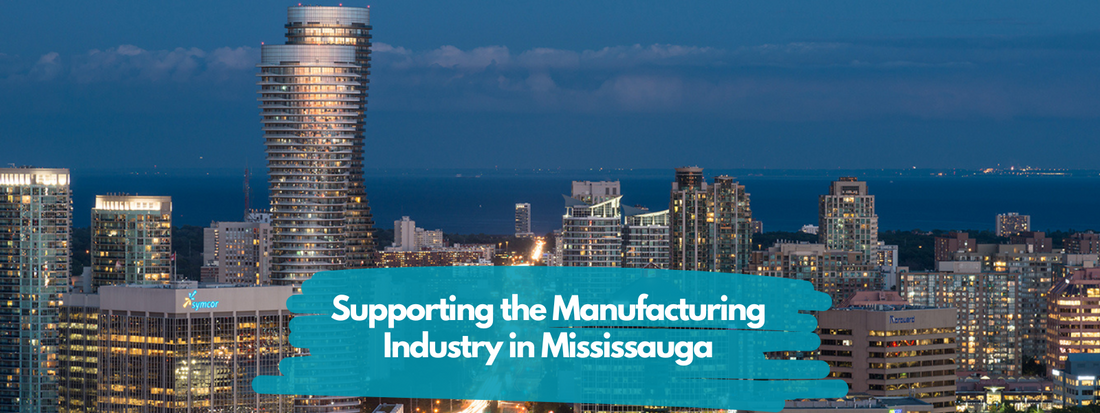 Supporting the Manufacturing Industry in Mississauga