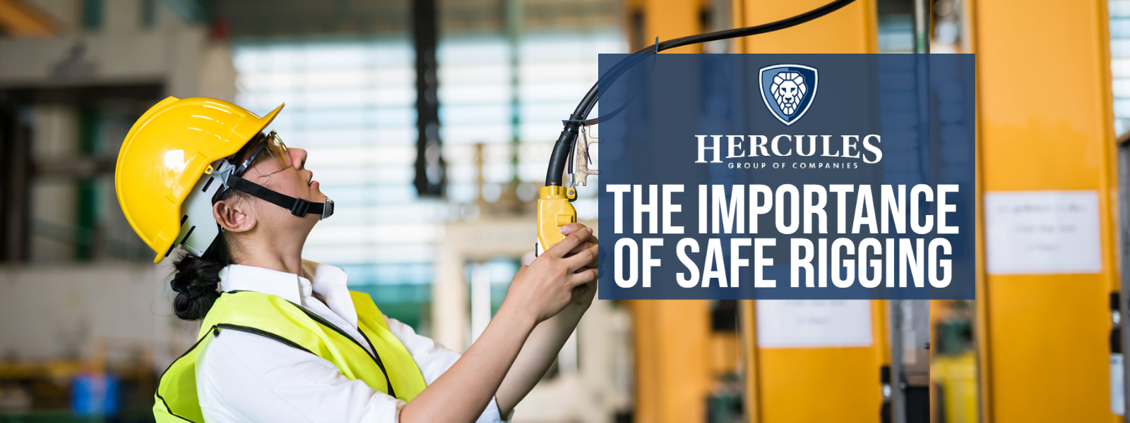 The Importance of Safe Rigging – Hercules Lifting
