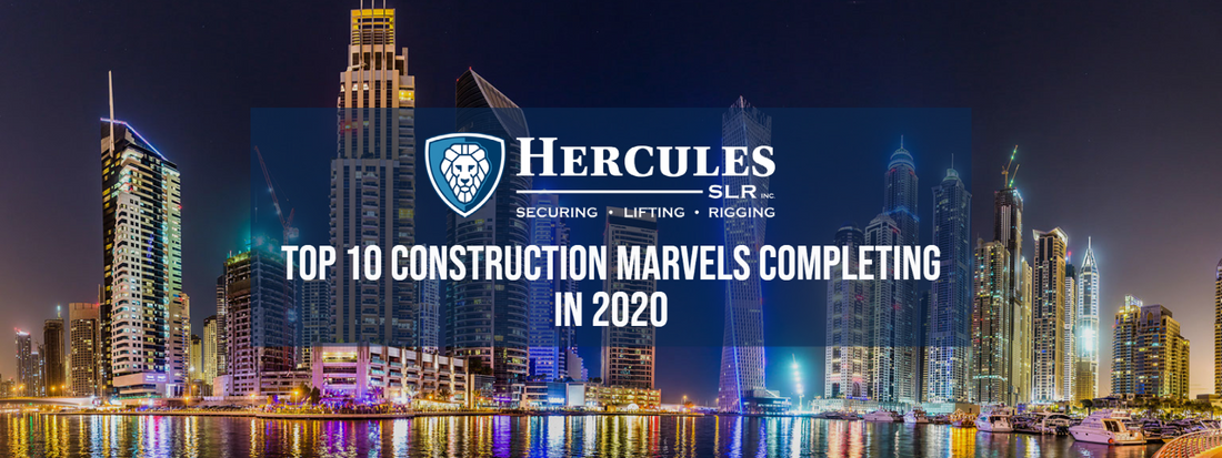 Top 10 Construction Marvels Completing in 2020