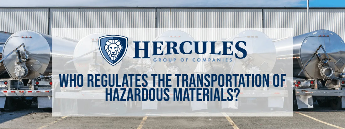 Who Regulates the Transportation of Hazardous Materials?